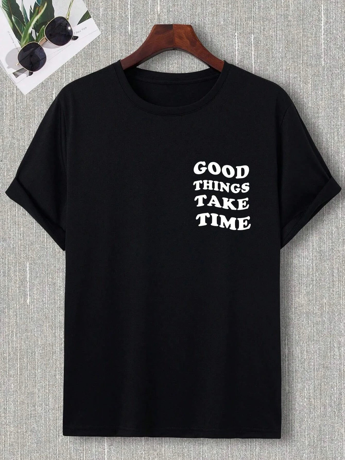 Good Things Take Time Men Women Unisex Cotton T-shirt Luxury Brand Rap Big Size Top Short Sleeve Streetwear Classic Back Tee 4XL - World Bazaar Life